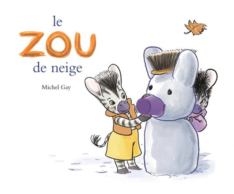 LE ZOU DE NEIGE - GAY MICHEL - EDL