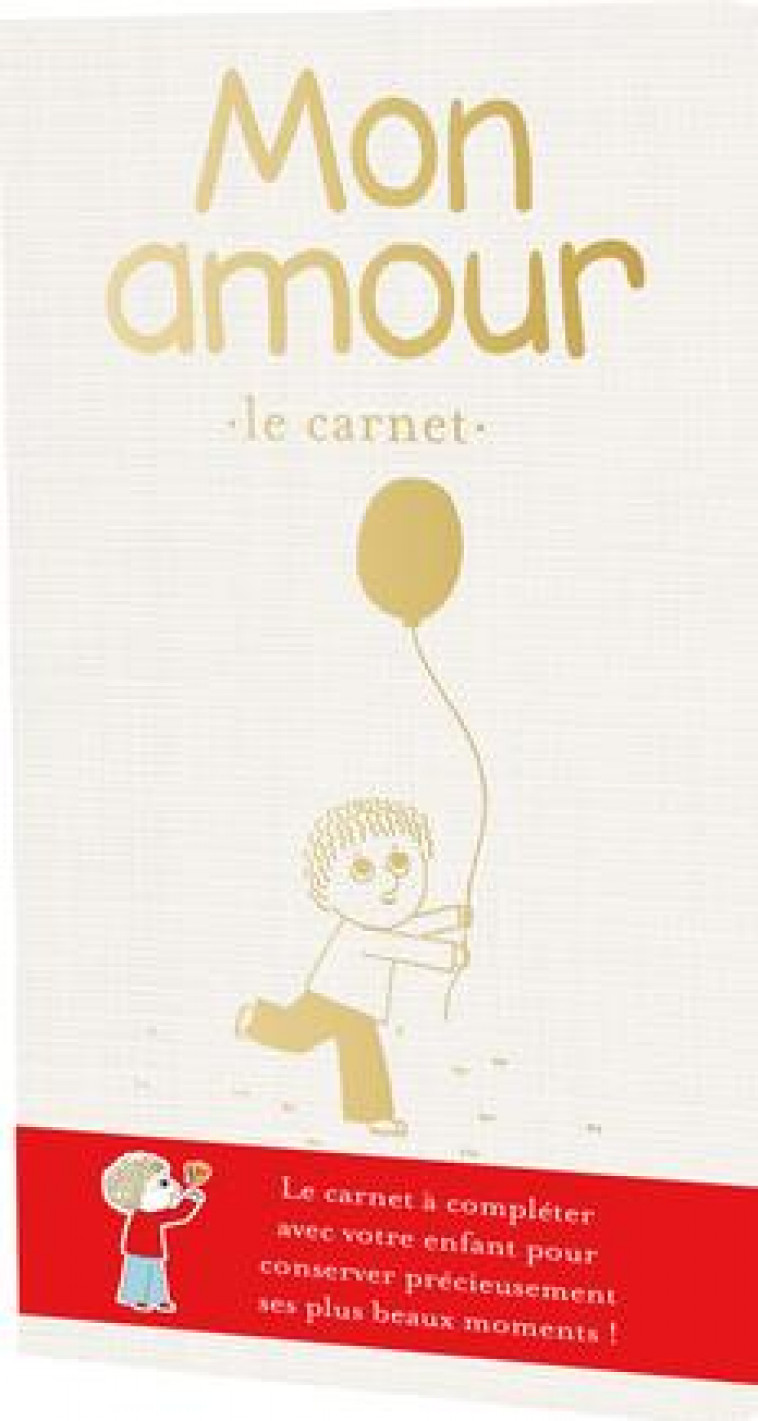 MON AMOUR : LE CARNET - DESBORDES/MARTIN - NC