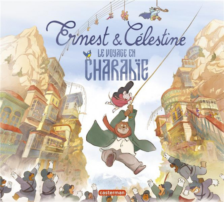 ERNEST ET CELESTINE - LE VOYAGE EN CHARABIE - LES ALBUMS DE LA SERIE ANIMEE - GARIBAL/VINCENT - CASTERMAN