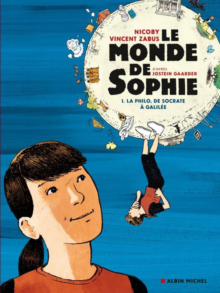 LE MONDE DE SOPHIE (BD) - LA PHILO DE SOCRATE A GALILEE - TOME 1 - GAARDER/ZABUS/NICOBY - NC