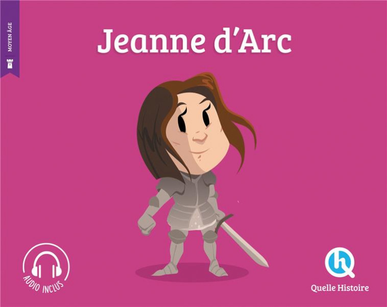 JEANNE D'ARC (2ND ED.) - QUELLE HISTOIRE STUD - QUELLE HISTOIRE