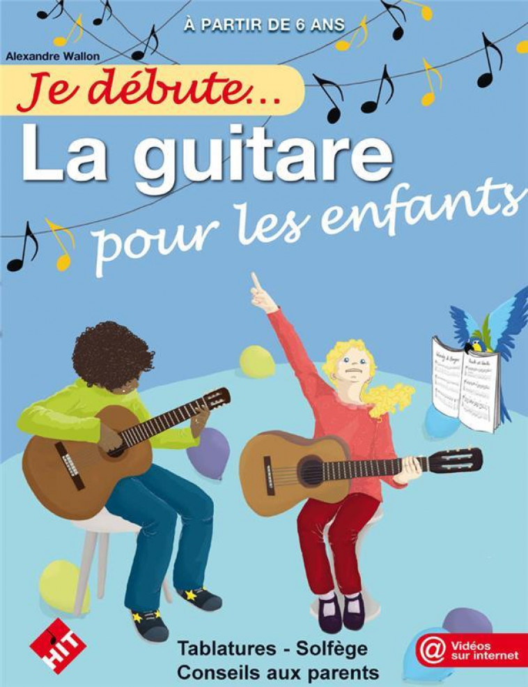 JE DEBUTE LA GUITARE POUR LES ENFANTS - WALLON ALEXANDRE - NC