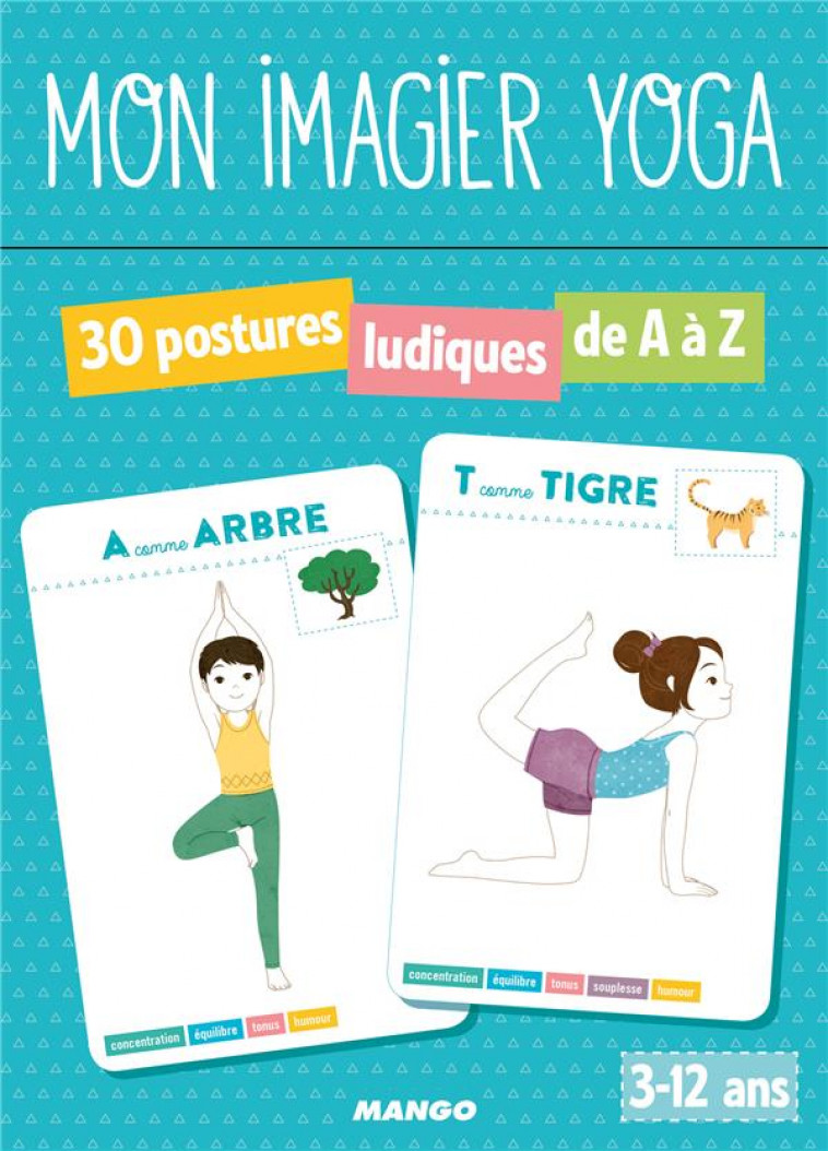 MON IMAGIER YOGA - 30 POSTURES LUDIQUES DE A A Z - VINAY/ALCOUFFE - Mango