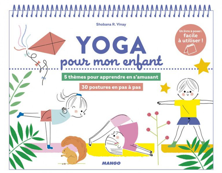 YOGA POUR MON ENFANT - 30 POSTURE EN PAS A PAS - VINAY/BOUXOM - MANGO