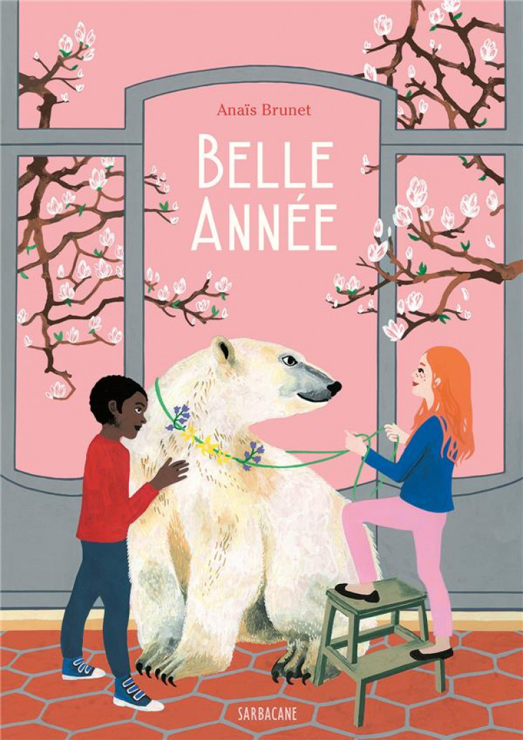 BELLE ANNEE - BRUNET - SARBACANE