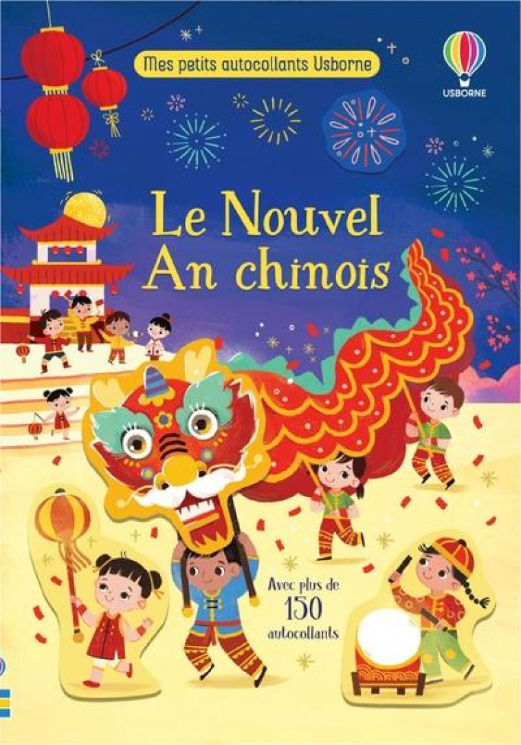 LE NOUVEL AN CHINOIS - MES PETITS AUTOCOLLANTS USBORNE - PICKERSGILL/CHIU - NC