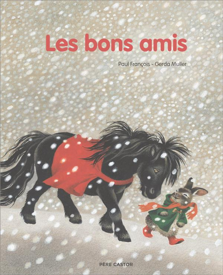 LES BONS AMIS - FRANCOIS/MULLER - FLAMMARION