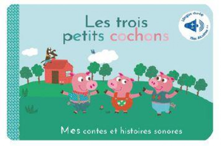 LES TROIS PETITS COCHONS, CONTES SONORES - DELOSTE MARIE - THOMAS JEUNESSE