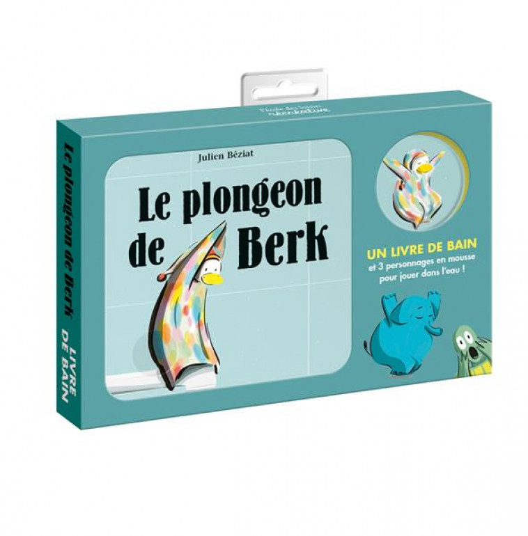 LE PLONGEON DE BERK ! (LIVRE DE BAIN) - 3 PERSONNAGES EN MOUSSE POUR JOUER DANS L'EAU ! - BEZIAT JULIEN - NC