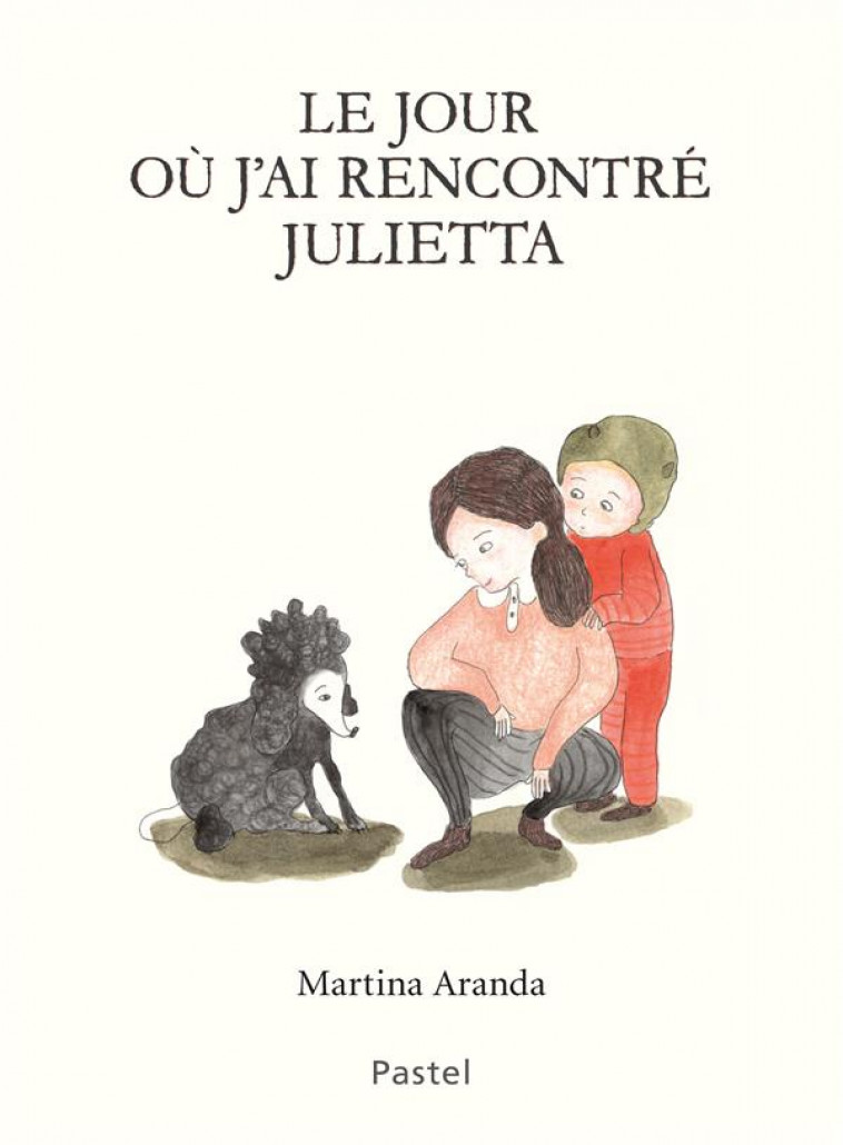 LE JOUR OU J'AI RENCONTRE JULIETTA - ARANDA MARTINA - EDL