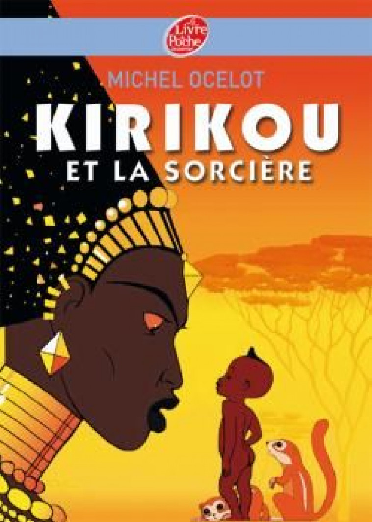 KIRIKOU ET LA SORCIERE - OCELOT MICHEL - HACHETTE