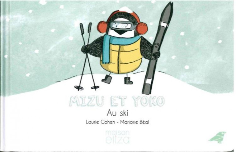 MIZU ET YOKO - AU SKI - BEAL/COHEN - MAISON ELIZA