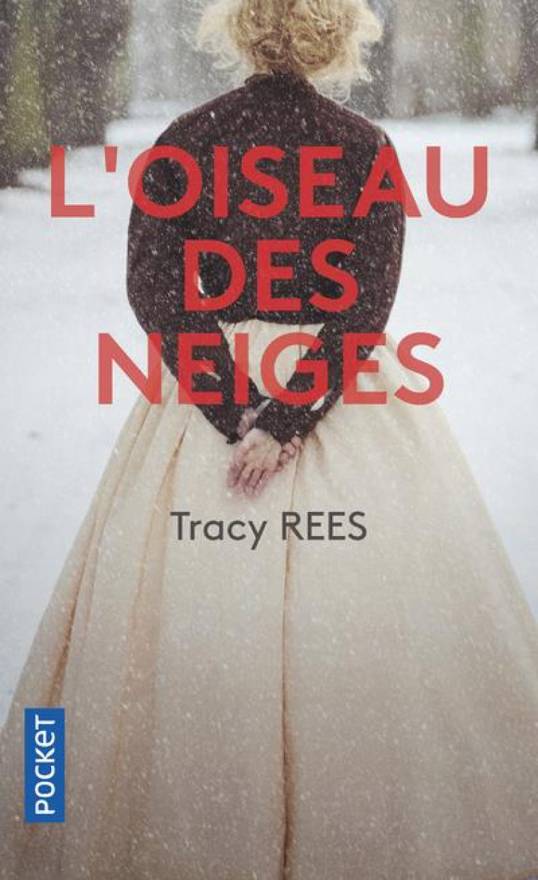 L'OISEAU DES NEIGES - REES TRACY - POCKET