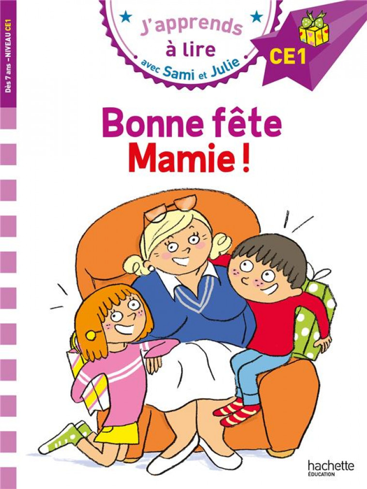 SAMI ET JULIE CE1 : BONNE FETE MAMIE ! - BONTE/MASSONAUD - HACHETTE