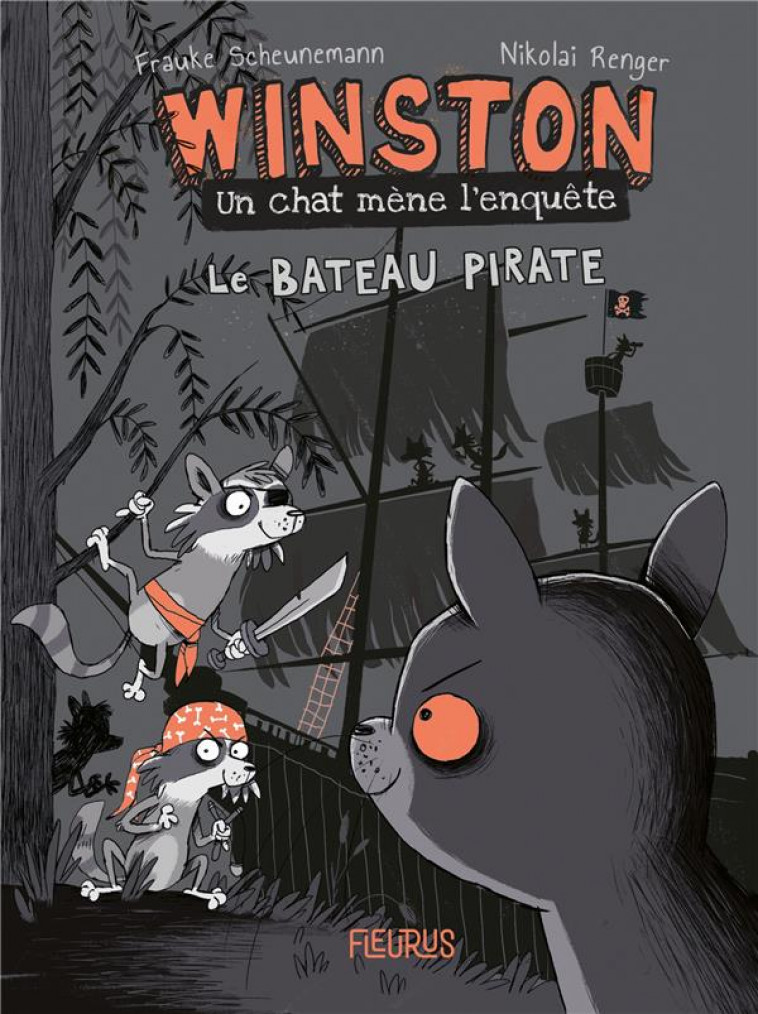 WINSTON, UN CHAT MENE L'ENQUETE - TOME 2 - LE BATEAU PIRATE, TOME 2 - SCHEUNEMANN/RENGER - FLEURUS