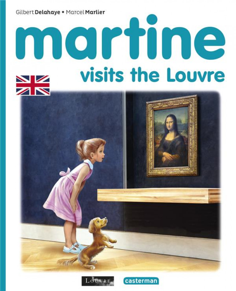 MARTINE, LES EDITIONS SPECIALES - MARTINE VISITS THE LOUVRE - DELAHAYE/MARLIER - CASTERMAN