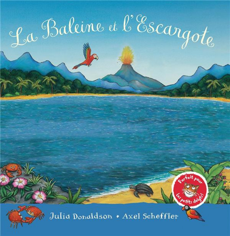 LA BALEINE ET L'ESCARGOTE - LIVRE ANIME - DONALDSON/SCHEFFLER - GALLIMARD