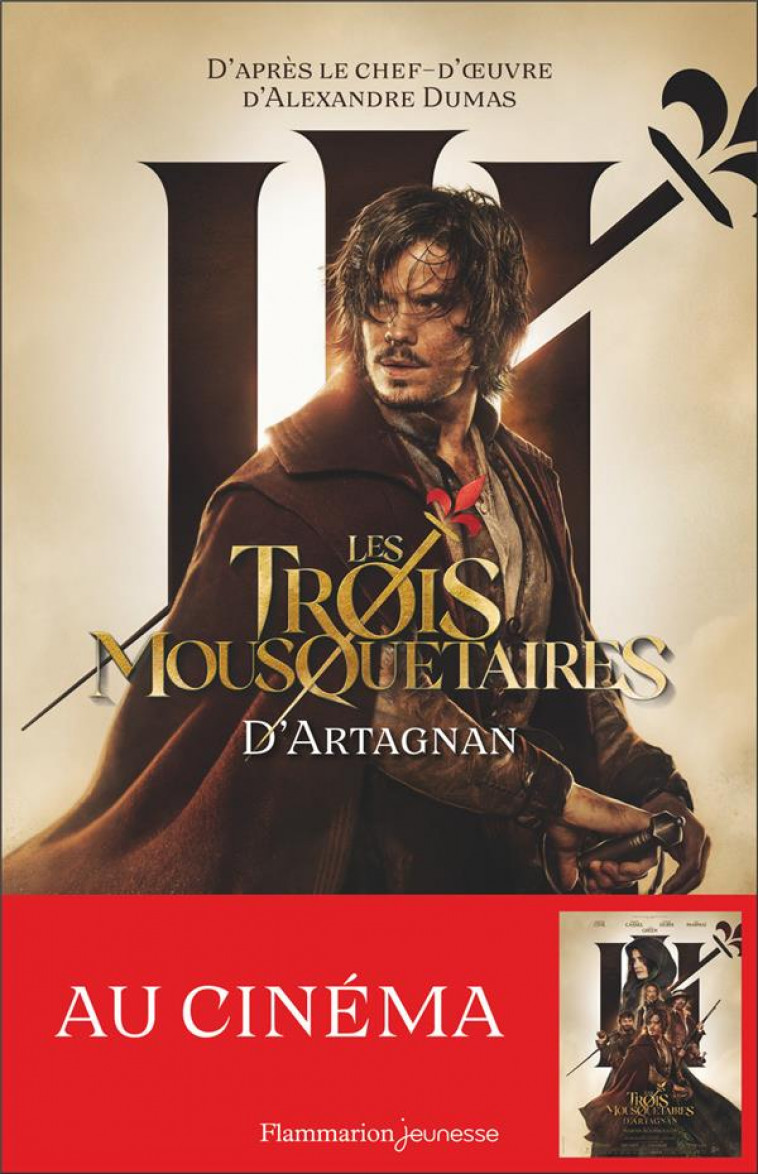 LES TROIS MOUSQUETAIRES - VOL01 - LE ROMAN DU FILM-D'ARTAGNAN - FERET-FLEURY/DUMAS - FLAMMARION