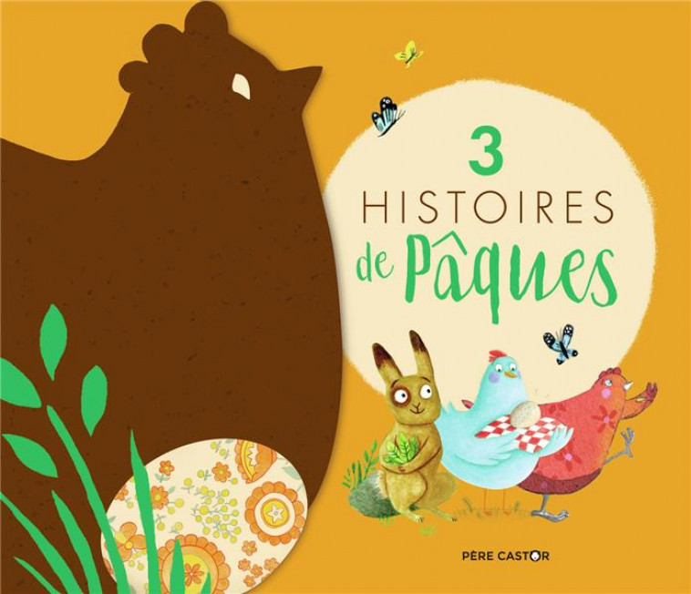 3 HISTOIRES DE PAQUES - COLLECTIF - FLAMMARION