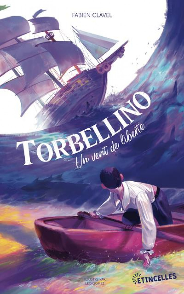 TORBELLINO, UN VENT DE LIBERTE - CLAVEL/GOMEZ - GULF STREAM