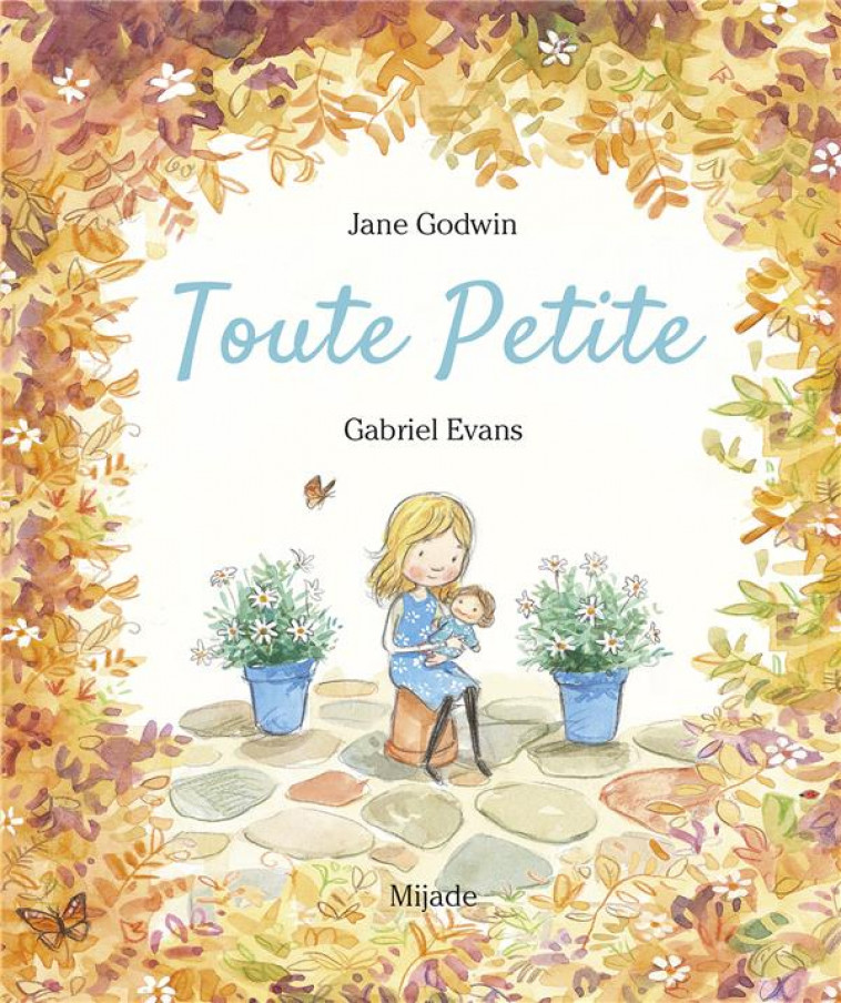 TOUTE PETITE - EVANS GABRIEL - MIJADE