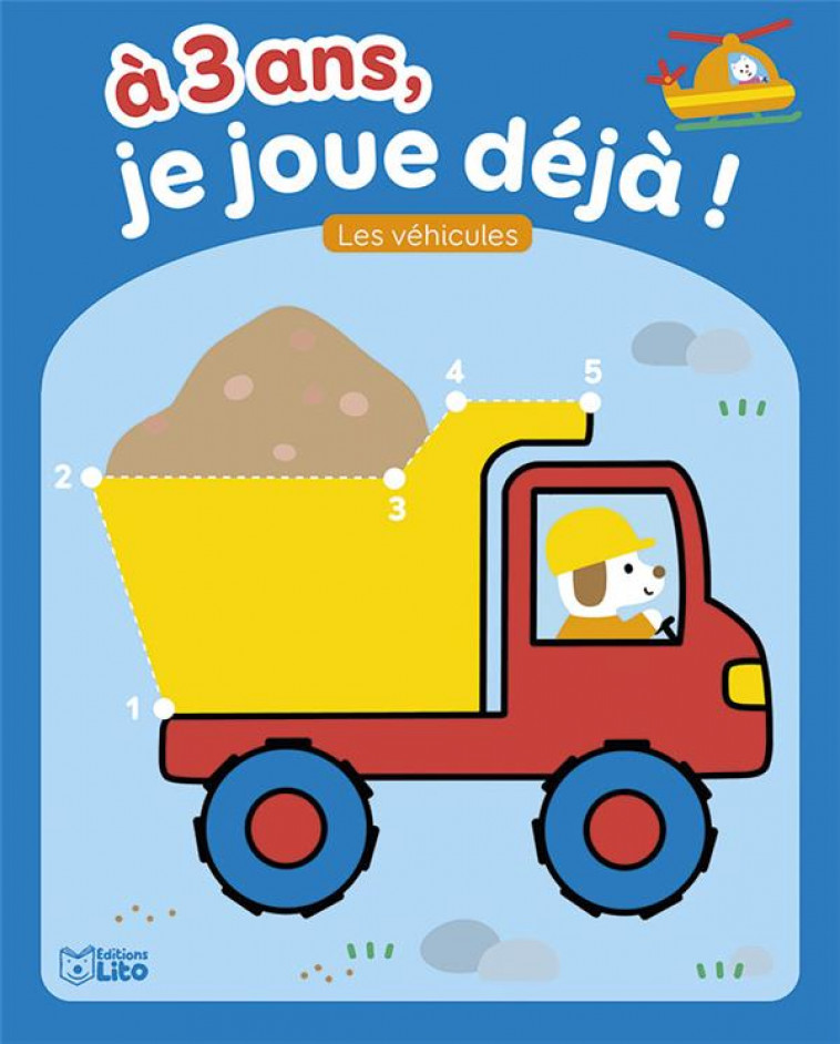 A 3 ANS JE JOUE DEJA VEHICULES - XXX - LITO