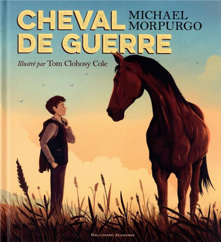 CHEVAL DE GUERRE, L'ALBUM - MORPURGO - GALLIMARD