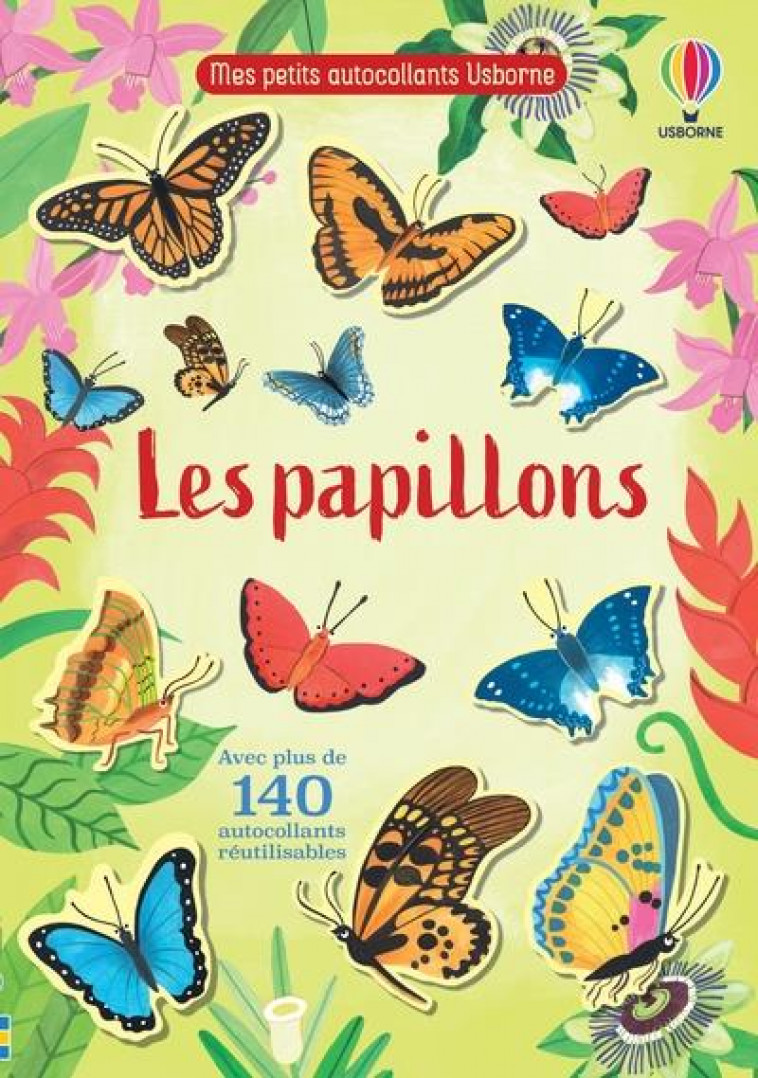 LES PAPILLONS - MES PETITS AUTOCOLLANTS USBORNE - BINGHAM/AGAR/NEWELL - NC