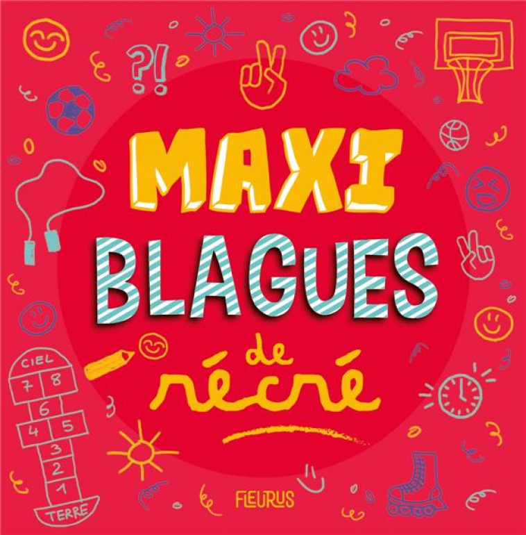 MAXI BLAGUES DE COUR DE RECRE - FLEURUS EDITIONS - FLEURUS