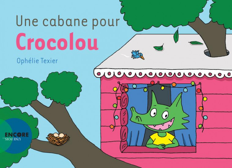 UNE CABANE POUR CROCOLOU - TEXIER OPHELIE - ACTES SUD