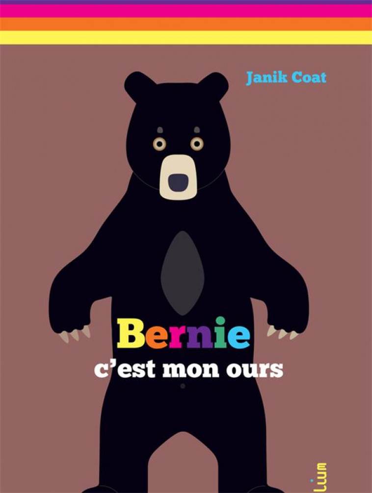 BERNIE, C'EST MON OURS - COAT JANIK - ACTES SUD