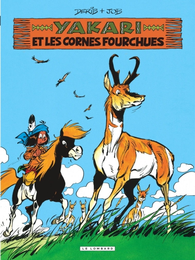 Yakari - Tome 23 - Yakari et les cornes fourchues (version 2012) -  DERIB - LOMBARD