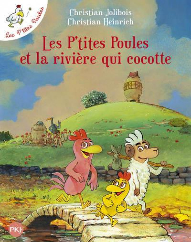 LES P'TITES POULES ET LA RIVIERE QUI COCOTTE - TOME 18 - VOL18 - HEINRICH/JOLIBOIS - POCKET