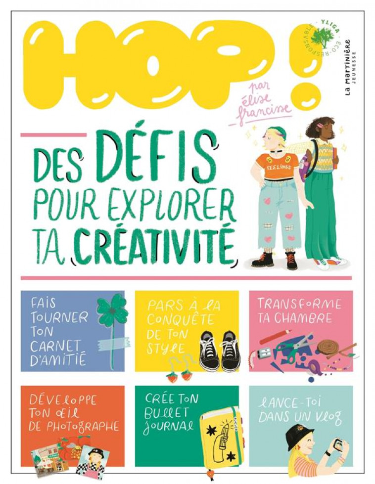 HOP !. DES DEFIS POUR EXPLORER TA CREATIVITE - FRANCISSE ELISE - MARTINIERE BL