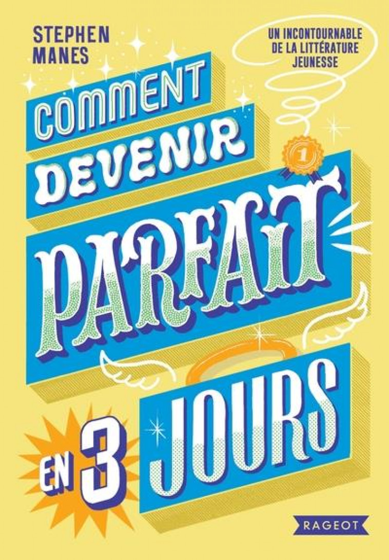 COMMENT DEVENIR PARFAIT EN TROIS JOURS - MANES STEPHEN - RAGEOT