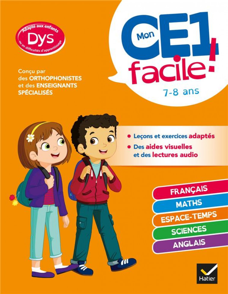 MON CE1 FACILE ! ADAPTE AUX ENFANTS DYS OU EN DIFFICULTE D'APPRENTISSAGE - TOUTES LES MATIERES - BARGE/OVERZEE/RENON - HATIER SCOLAIRE