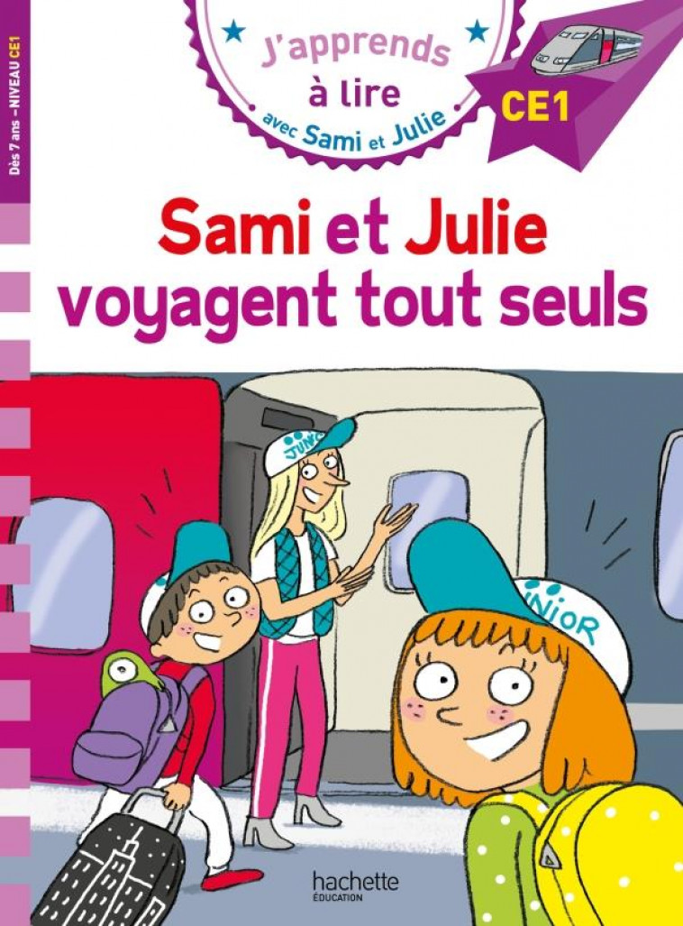 SAMI ET JULIE CE1  SAMI ET JULIE VOYAGENT TOUT SEULS - BONTE/MASSONAUD - HACHETTE