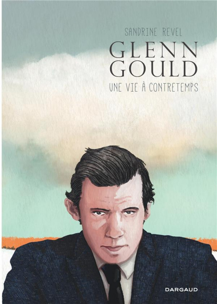 GLENN GOULD, UNE VIE A CONTRETEMPS / EDITION SPECIALE (POCHE) - REVEL SANDRINE - DARGAUD