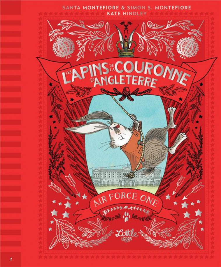 LES LAPINS DE LA COURONNE D'AN - LES LAPINS DE LA COURONNE D ANGLETERRE  AIR FORCE ONE, TOME 2 - HINDLEY KATE - NC