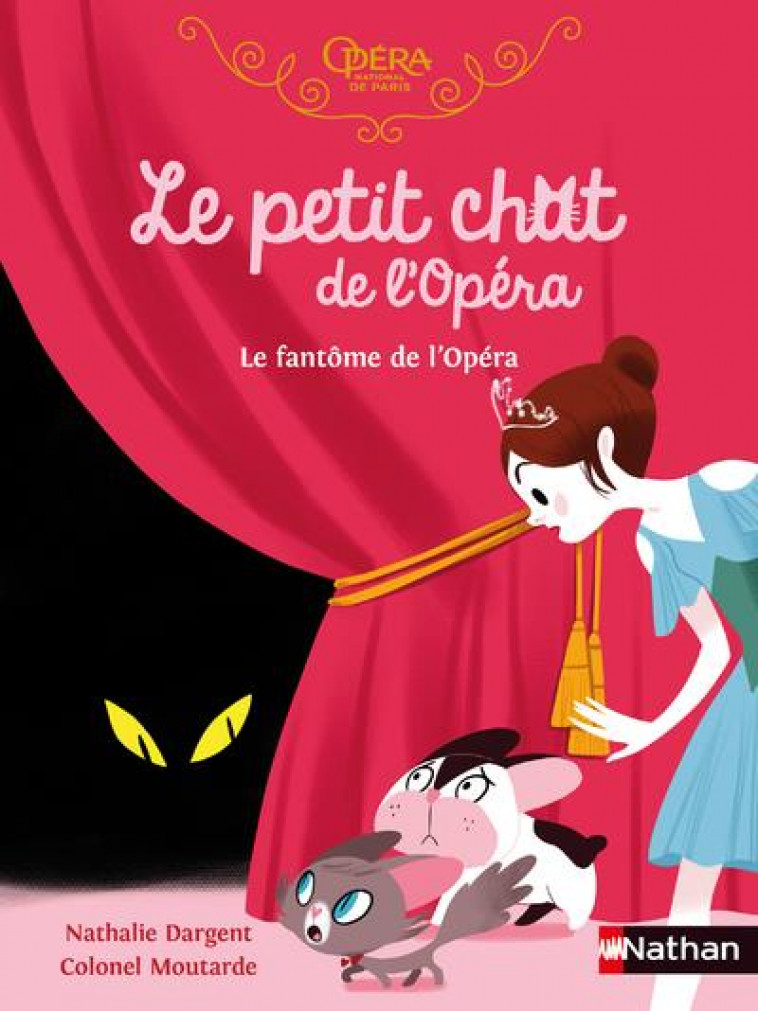 LE PETIT CHAT DE L'OPERA : LE FANTOME DE L'OPERA -  COLONEL MOUTARDE - CLE INTERNAT