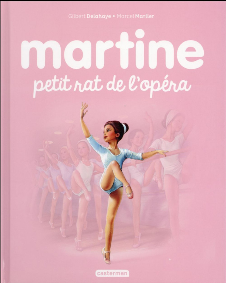 MARTINE T.22 : PETIT RAT DE L'OPERA - Marlier Marcel - Casterman