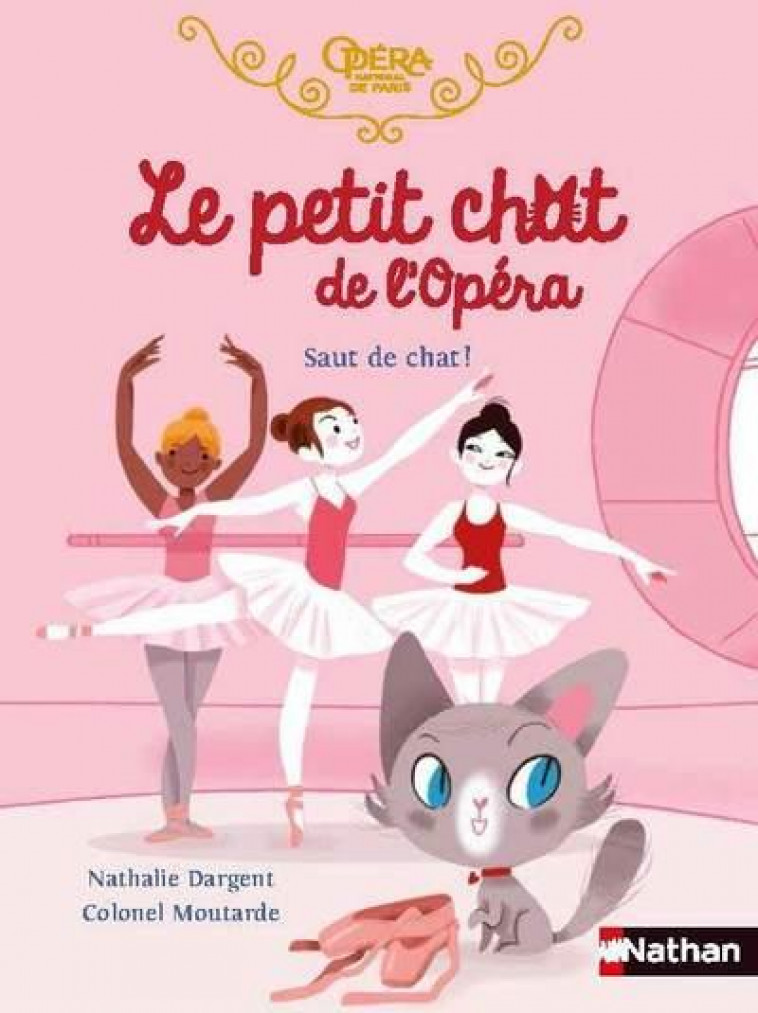 LE PETIT CHAT DE L'OPERA : SAUT DE CHAT ! - DARGENT, NATHALIE  - CLE INTERNAT