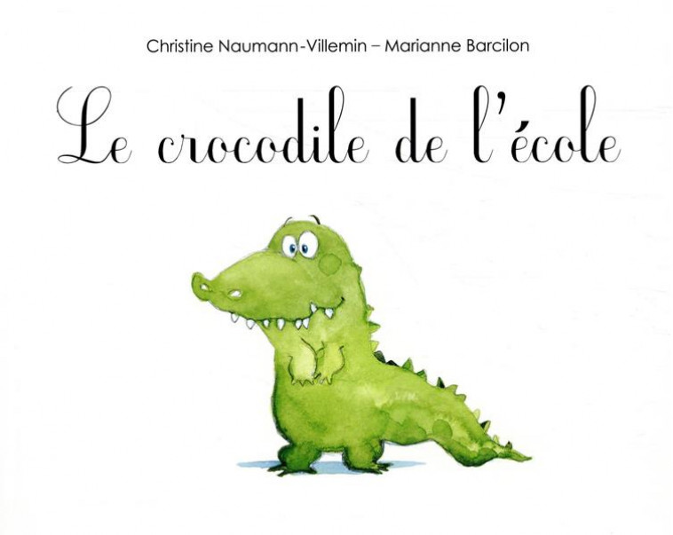 CROCODILE DE L'ECOLE (LE) - BARCILON - EDL