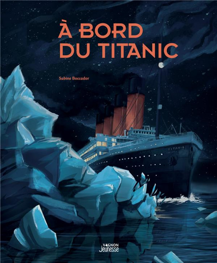 A BORD DU TITANIC - BOCCADOR/BRIQUET - VAGNON