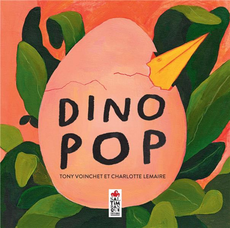 DINO POP - VOINCHET/LEMAIRE - SALTIMBANQUE