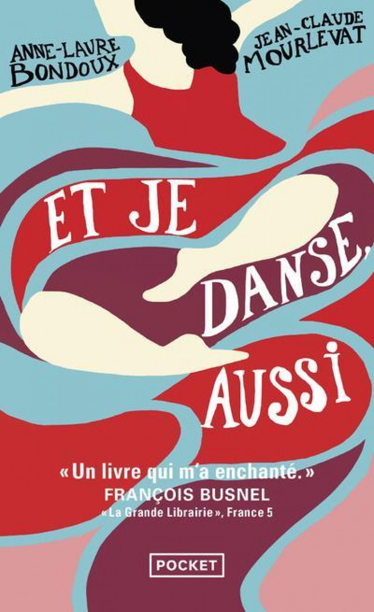 ET JE DANSE, AUSSI - TOME 1 - VOL01 - MOURLEVAT/BONDOUX - Pocket