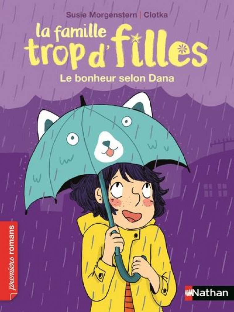 LA FAMILLE TROP D'FILLES LE BONHEUR SELON DANA - MORGENSTERN/CLOTKA - CLE INTERNAT