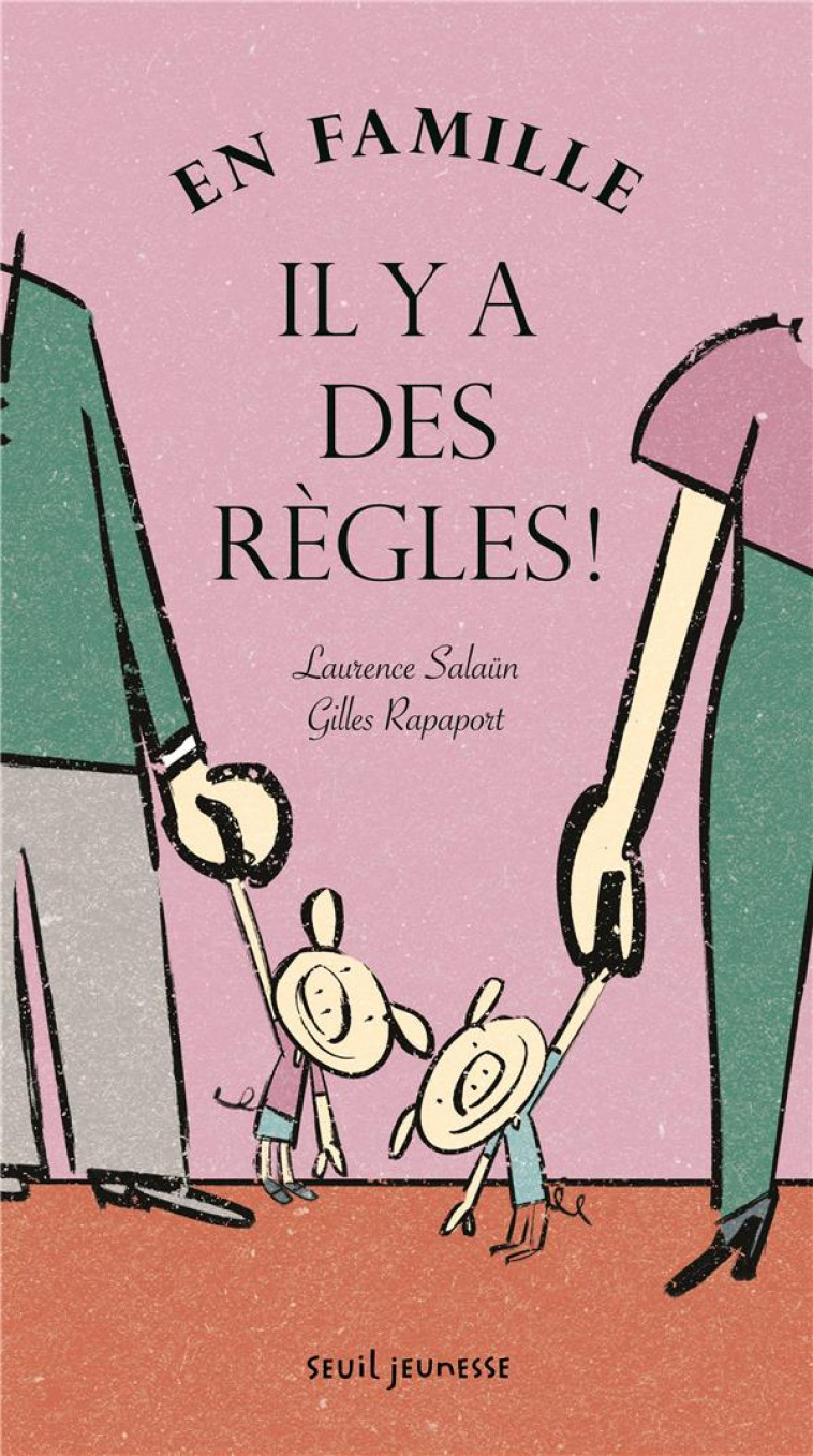 EN FAMILLE, IL Y A DES REGLES ! - SALAUN/RAPAPORT - Seuil Jeunesse