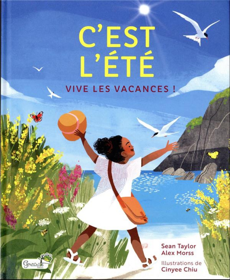 C'EST L'ETE - VIVE LES VACANCES ! - TAYLOR/MORSS/CHIU - GRENOUILLE