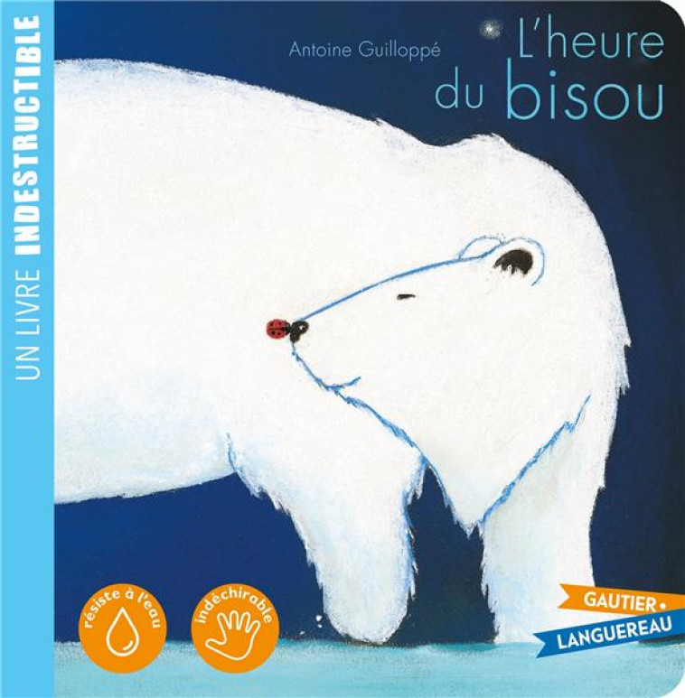 L'HEURE DU BISOU - GUILLOPPE ANTOINE - HACHETTE